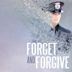 Forget and Forgive