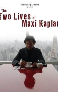 The Two Lives of Maxi Kaplan | Mystery
