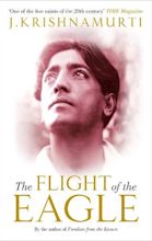 Flight of the Eagle by J Krishnamurti, Paperback, 9781846044748 | Buy ...