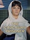 The Caucasian Prisoner