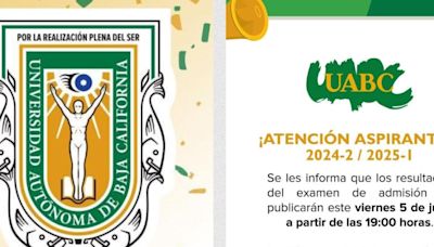 ¡Es hoy, es hoy! A esta hora publicarán los resultados de admisión a UABC