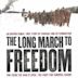 The Long March to Freedom