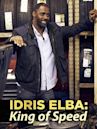 Idris Elba: King of Speed