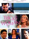 Tricks of a Woman