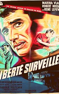 La liberté surveillée