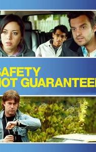 Safety Not Guaranteed