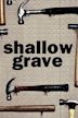 Shallow Grave