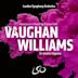 Vaughan Williams: Fantasia on a Theme by Thomas Tallis