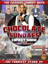 The Chocolate Sundaes Comedy Show