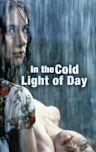 The Cold Light of Day