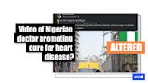 AI video falsely claims to show US-based Nigerian scientist advertising heart disease remedy