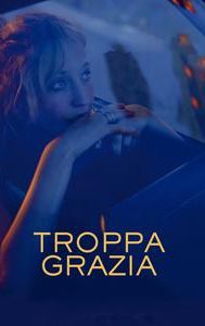 Troppa grazia