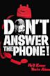 Don't Answer the Phone!