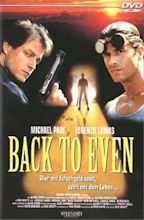 Back to Even (1998) - IMDb