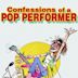 Confessions of a Pop Performer