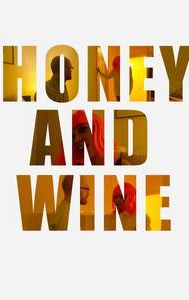 Honey and Wine