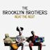 The Brooklyn Brothers Beat the Best