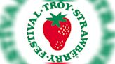 Several streets to close this weekend due to Troy Strawberry Festival