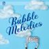 Bubble Melodies