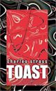 Toast: And Other Rusted Futures