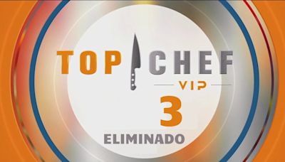 Top Chef VIP 3 hoy, 1 de julio: ¿Quién es el eliminado de este lunes?