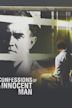 Confessions of an Innocent Man