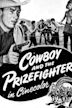 Cowboy and the Prizefighter