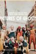 Pictures of Ghosts