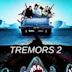 Tremors 2 : Les Dents de la Terre