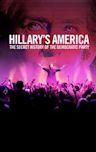 Hillary's America: The Secret History of the Democratic Party