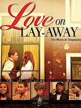 Love on Layaway (2005)