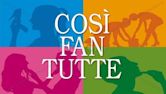 Cosi Fan Tutte