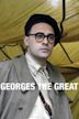 Georges the Great