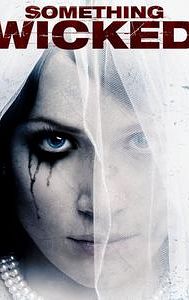 Something Wicked (2014 film)