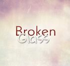 Broken Glass