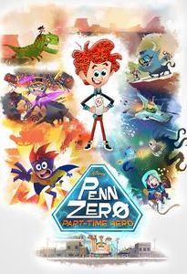 Penn Zero: Part-Time Hero