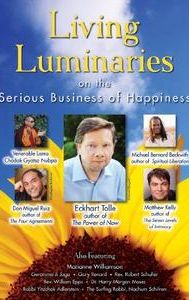 Living Luminaries: On the Serious Business of Happiness