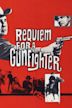 Requiem for a Gunfighter