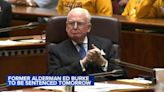 Former Chicago Alderman Ed Burke to be sentenced Monday for corruption convictions