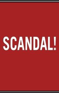 Scandal!