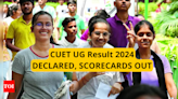 CUET UG result 2024 declared at exams.nta.ac.in, direct link to download scorecards here - Times of India