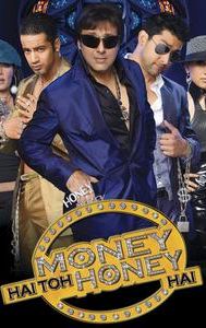 Money Hai to Honey Hai