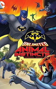 Batman Unlimited: Animal Instincts