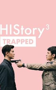 HIStory 3: Trapped