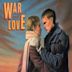 War and Love (1985 film)