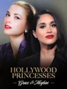 Hollywood Princesses: Grace & Meghan