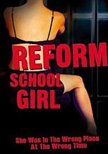 Reform School Girl (1994 film) - Wikipedia