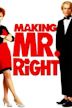 Making Mr. Right