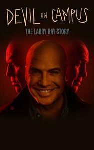 Devil on Campus: The Larry Ray Story