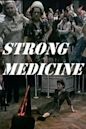 Strong Medicine (film)